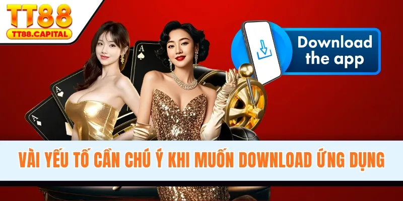 Vài yếu tố cần chú ý khi muốn download ứng dụng